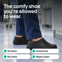 All black, closed toe, no holes, wipes clean